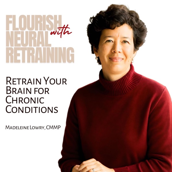 Flourish with Neural Retraining | Anxiety and Stress Relief, Immune Dysregulation, Nervous System Regulation, Food and Chemic